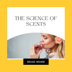 The Science of Scents